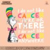 i-do-not-like-cancer-here-or-there-svg