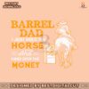 barrel-dad-i-just-hold-the-horse-svg