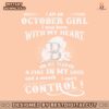 i-am-an-october-girl-i-was-born-with-my-heart-svg