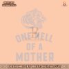 one-hell-of-a-mother-cool-mom-svg