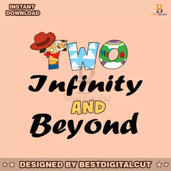 two-infinity-and-beyond-birthday-2-years-old-toy-story-svg