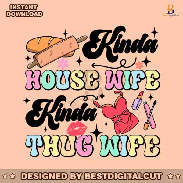 kinda-house-wife-kinda-thug-wife-svg