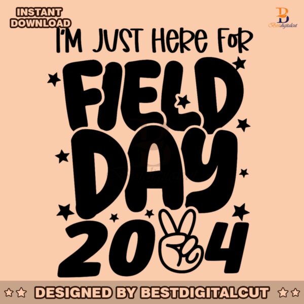 im-just-here-for-field-day-2024-png