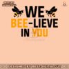 funny-we-beelieve-in-you-test-day-png