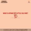 whos-afraid-of-little-old-me-cupid-svg