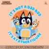 bandit-heeler-its-not-a-dad-bod-its-a-father-figure-png