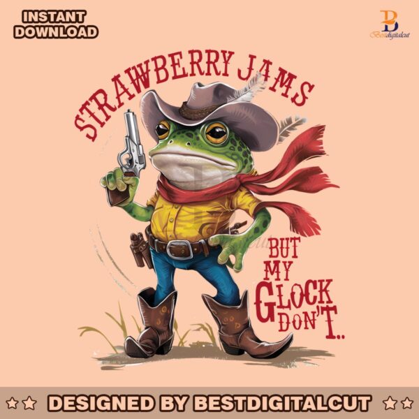 strawberry-jams-but-my-glock-dont-cowboy-frog-png