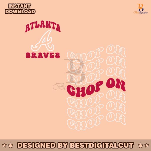 chop-on-atlanta-braves-mlb-baseball-team-svg