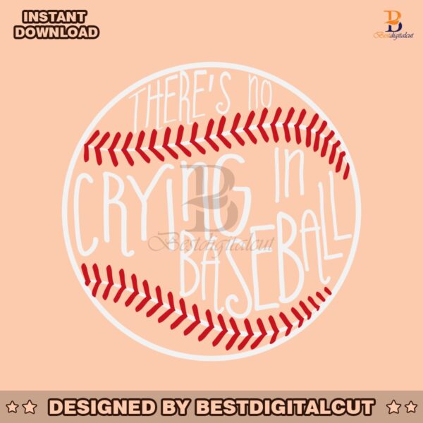 funny-theres-no-crying-in-baseball-svg