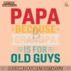papa-because-grandpa-is-for-old-guys-svg