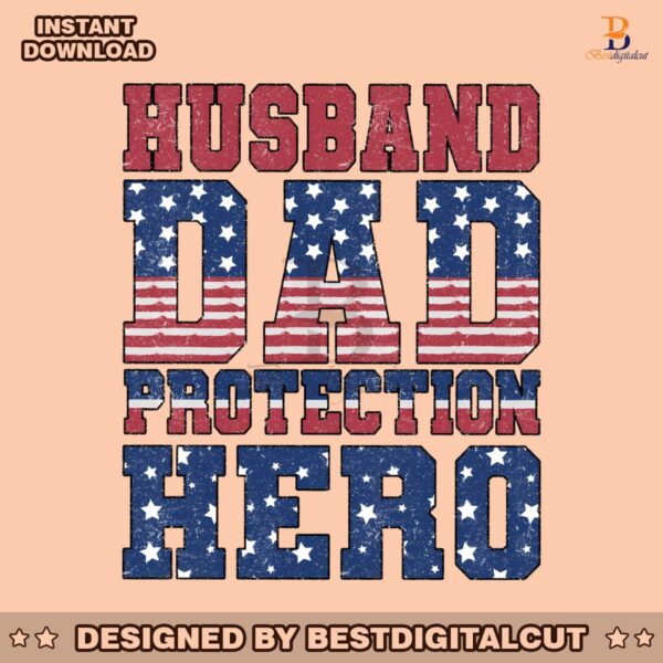 husband-dad-protection-hero-usa-flag-png