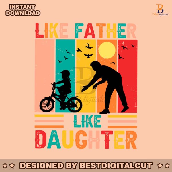 like-father-like-daughter-funny-dad-svg