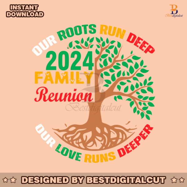 family-reunion-our-roots-run-deep-svg