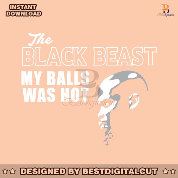 black-beast-my-balls-was-hot-fighting-out-of-houston-svg