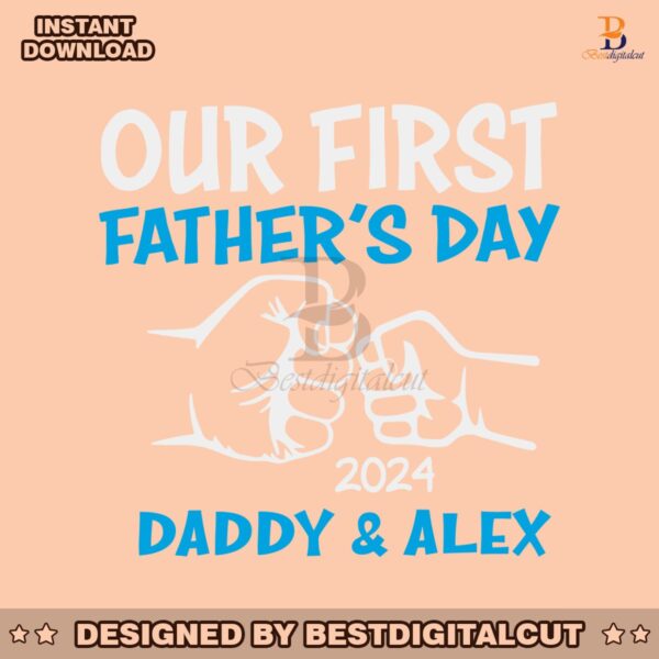 custom-our-first-fathers-day-2024-svg