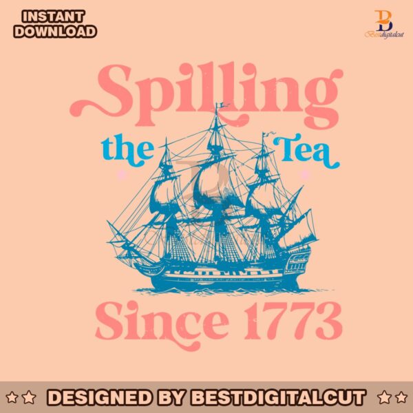 spilling-the-tea-since-1773-usa-celebration-svg