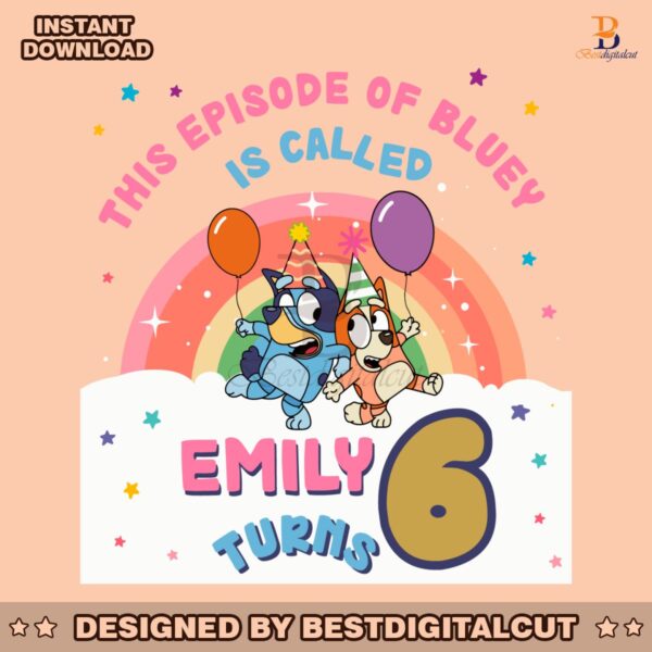 custom-the-episode-of-bluey-is-called-birthday-svg