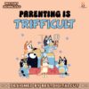 parenting-is-trifficult-bluey-fathers-day-png