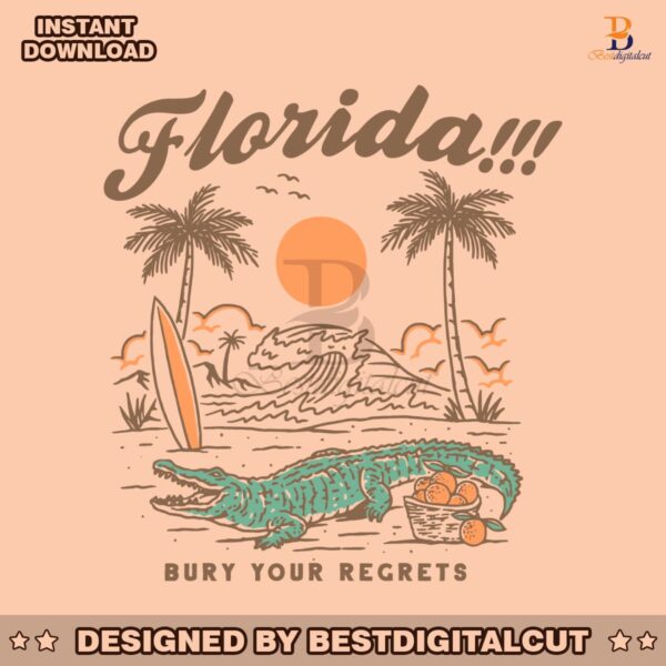 vintage-florida-bury-your-regrets-svg