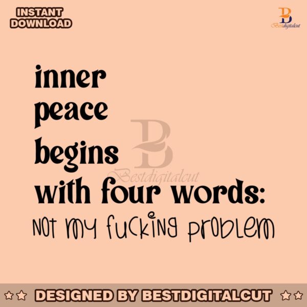 inner-peace-begins-with-four-words-svg