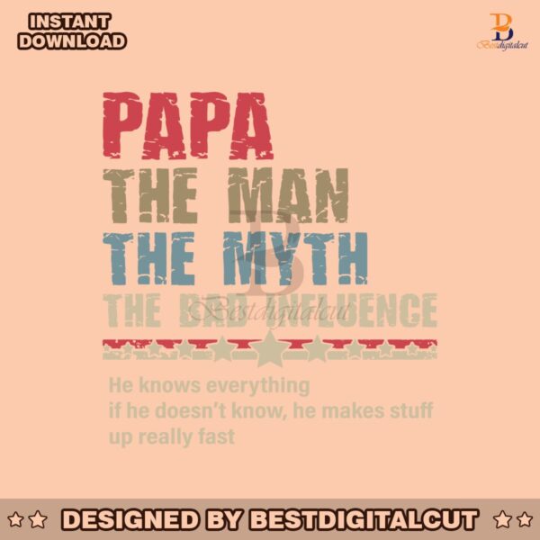 papa-the-man-the-myth-the-bad-influence-svg