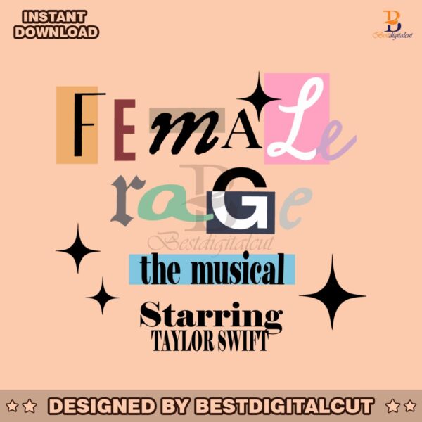 female-rage-the-musical-starring-taylor-swift-svg