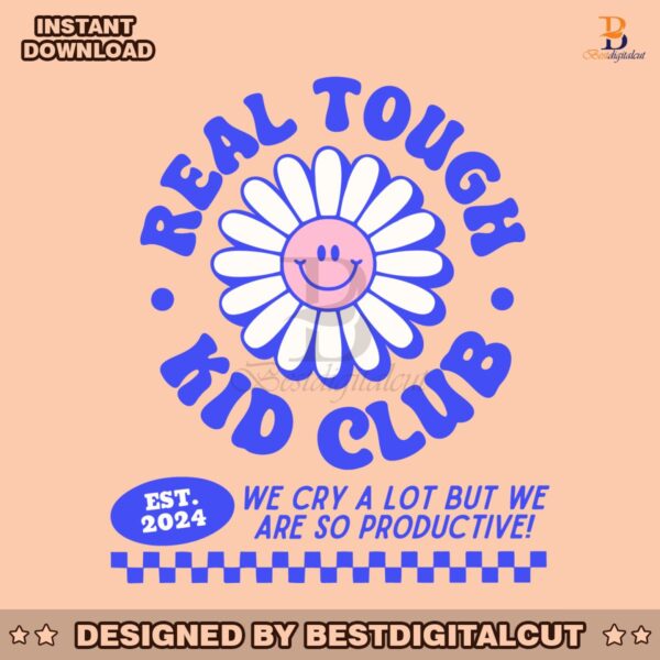 real-tough-kid-club-daisy-we-cry-a-lot-svg