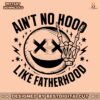 aint-no-hood-like-fatherhood-funny-dad-svg