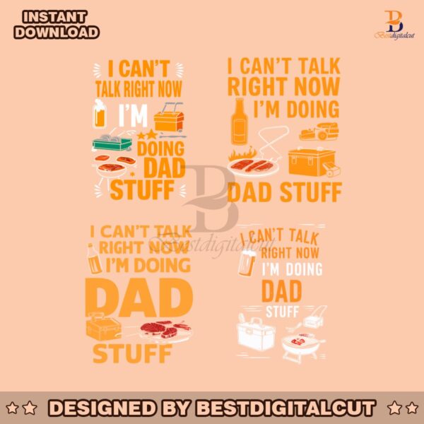 i-cant-talk-right-now-im-doing-dad-stuff-svg-bundle