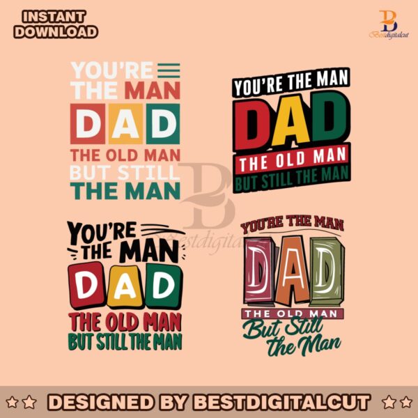 the-man-dad-the-old-man-but-still-the-man-svg-bundle