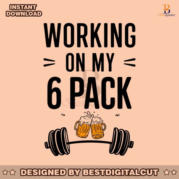 working-on-my-6-pack-funny-fathers-day-svg