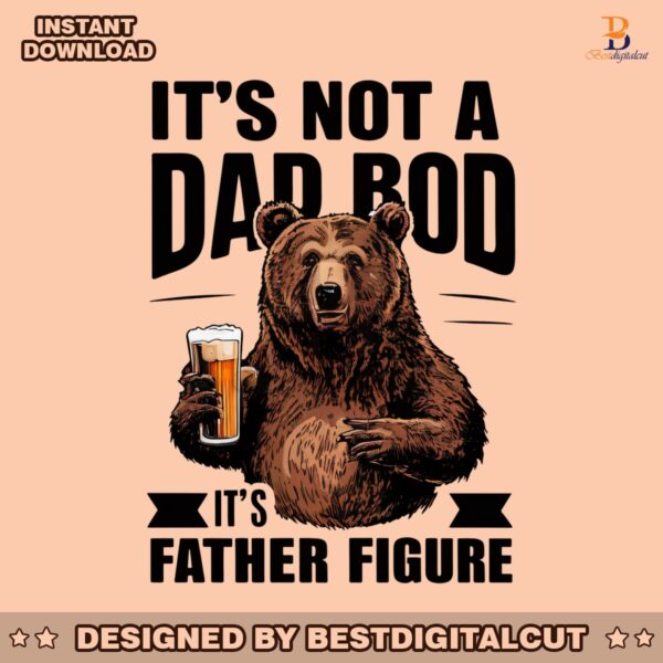 its-not-a-dad-bod-funny-fathers-day-png