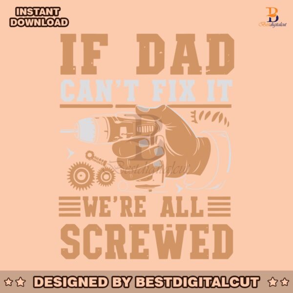 if-dad-cant-fix-it-retro-dad-tools-svg