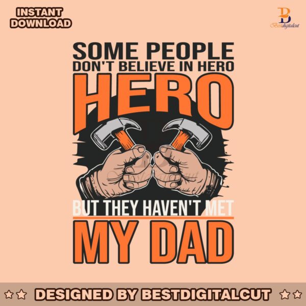 super-dad-some-people-dont-believe-in-hero-svg