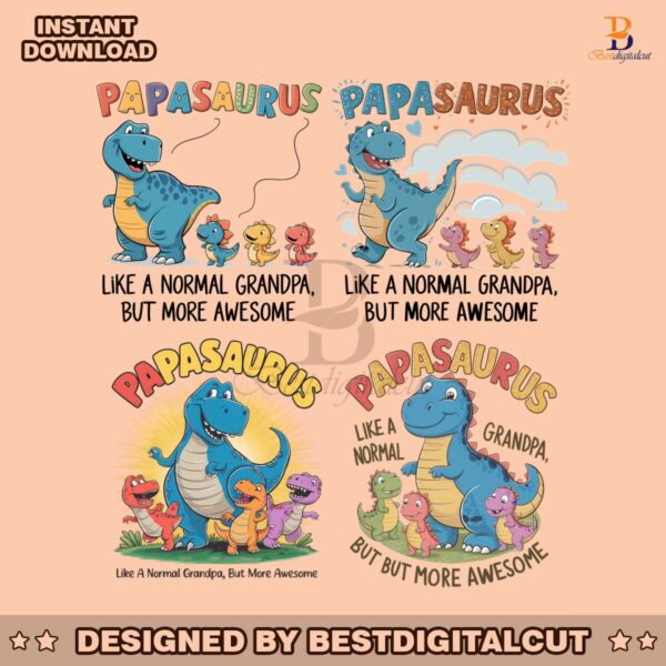 papasaurus-like-a-normal-grandpa-but-more-awesome-svg-bundle