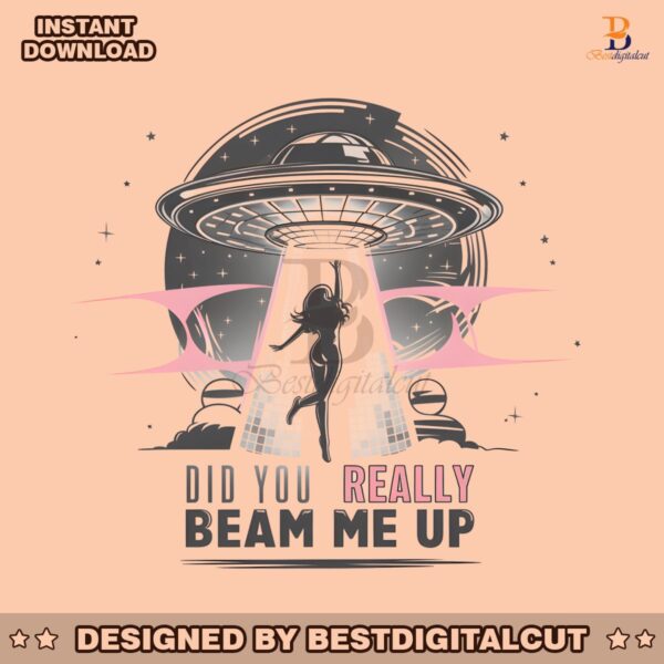 did-you-really-beam-me-up-taylor-swift-png