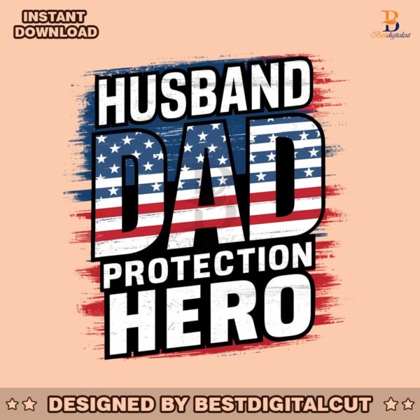 husband-dad-protection-hero-usa-flag-png