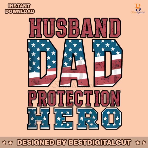 husband-dad-protection-hero-patriotic-dad-png