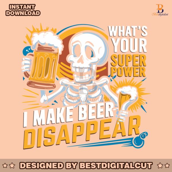 i-make-beer-disappear-whats-your-superpower-png