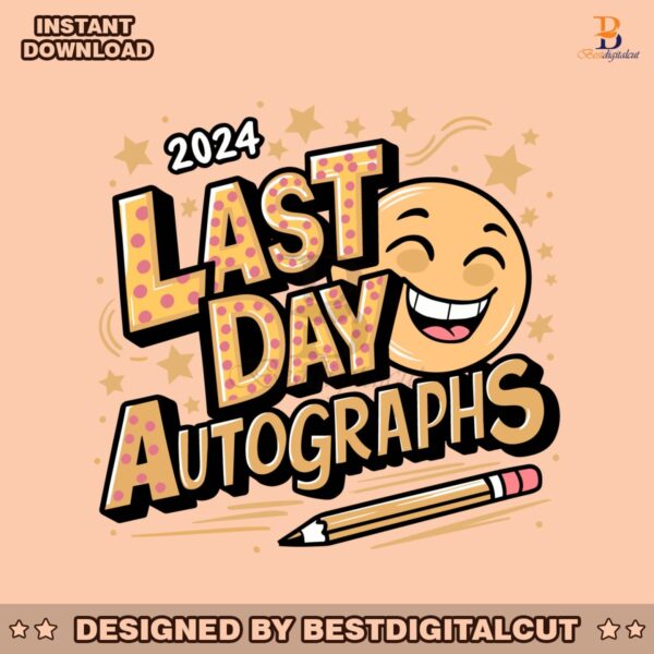 last-day-autographs-2024-out-of-school-svg