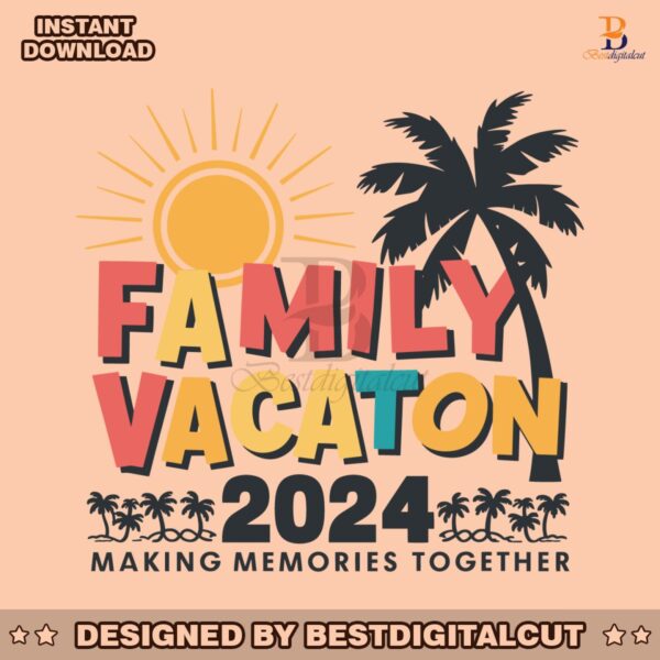 family-vacation-2024-beach-vibes-svg