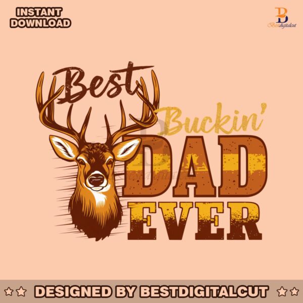 best-buckin-dad-ever-funny-deer-father-png