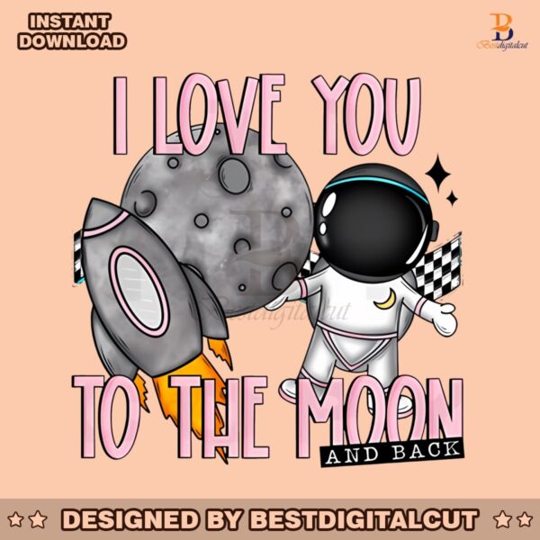 i-love-you-to-the-moon-and-back-png
