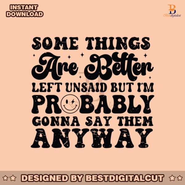 some-things-are-better-left-unsaid-svg