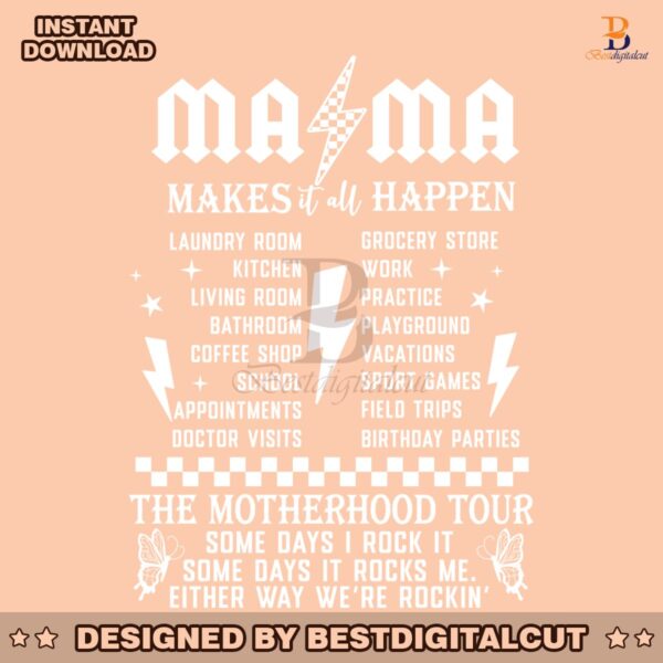 mama-makes-it-all-happen-the-motherhood-tour-png