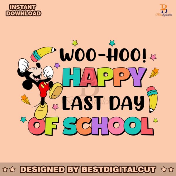 mickey-woo-hoo-happy-last-day-of-school-png
