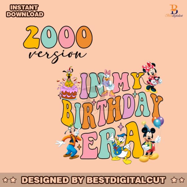 custom-disney-in-my-birthday-era-2000-version-png