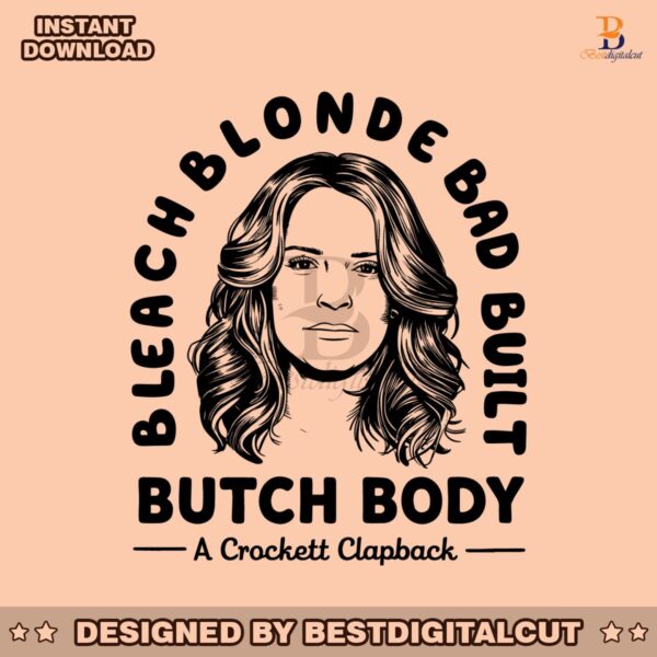 a-crockett-clapback-bleach-blonde-bad-built-butch-body-svg