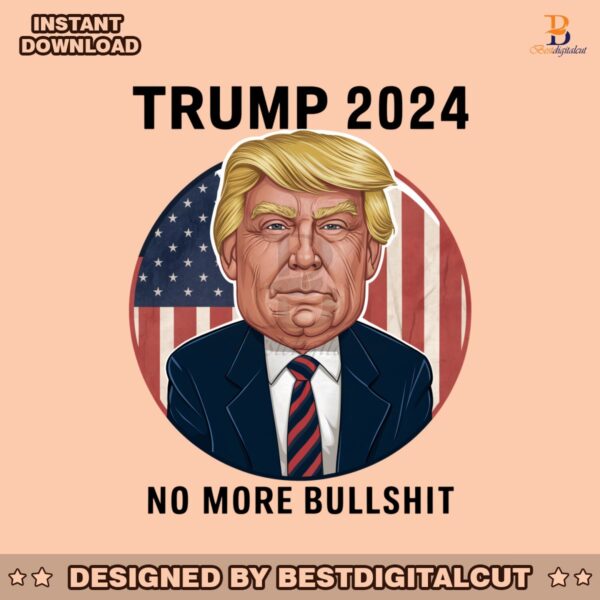 caricature-trump-2024-no-more-bullshit-png