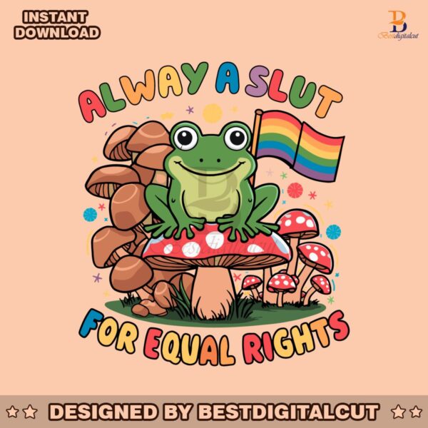 lgbtq-always-a-slut-for-equal-rights-svg